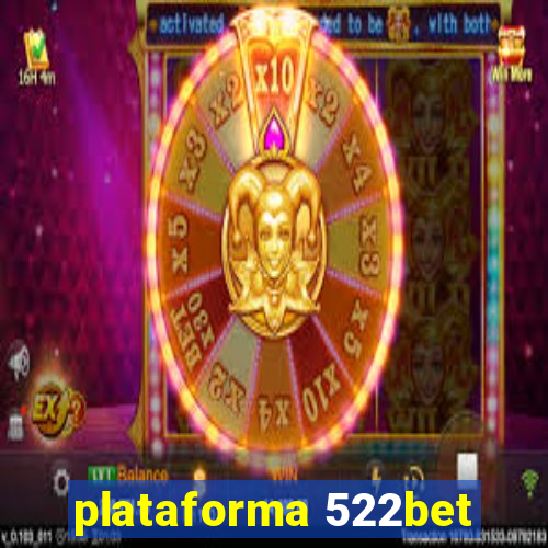 plataforma 522bet